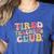 Tired Teachers Club Groovy Teachers Back To School Tee Women's Heather T-Shirt Heather True Royal Tired Teachers Club Groovy Teachers Back To School Tee Women's Heather T-Shirt Heather True Royal