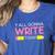 Y'All Gonna Write Today Writing Teacher English Teacher Joke Women's Heather T-Shirt Heather True Royal