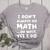 I Don't Always Do Math Math Teacher Back To School Women's Heather T-Shirt Athletic Heather