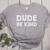 Dude Be Kind Unity Day Orange Anti Bullying Teachers Kids Women's Heather T-Shirt Athletic Heather Dude Be Kind Unity Day Orange Anti Bullying Teachers Kids Women's Heather T-Shirt Athletic Heather