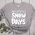 Proud Supporter Of Snow Days Teacher Christmas Men Women Women's Heather T-Shirt Athletic Heather