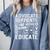Advocate Support Accept Educate Special Education Teacher Comfort Colors Sweatshirt Blue Jean Advocate Support Accept Educate Special Education Teacher Comfort Colors Sweatshirt Blue Jean