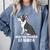 Boston Terrier Dog Owner Grandma Comfort Colors Sweatshirt Blue Jean