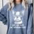 Boston Terrier Nope Not Today Not Tomorrow Either Sarcastic Comfort Colors Sweatshirt Blue Jean
