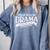 Broadway Actor There Will Be Drama Theater Teacher Men Women Comfort Colors Sweatshirt Blue Jean Broadway Actor There Will Be Drama Theater Teacher Men Women Comfort Colors Sweatshirt Blue Jean