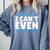 I Can't Even Math Mathematics Teacher Comfort Colors Sweatshirt Blue Jean I Can't Even Math Mathematics Teacher Comfort Colors Sweatshirt Blue Jean
