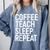Coffee Teach Sleep Repeat Shirt Coffee Men Women Teacher Comfort Colors Sweatshirt Blue Jean Coffee Teach Sleep Repeat Shirt Coffee Men Women Teacher Comfort Colors Sweatshirt Blue Jean