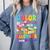 Color The World With Kindness Teachers Back To School Comfort Colors Sweatshirt Blue Jean Color The World With Kindness Teachers Back To School Comfort Colors Sweatshirt Blue Jean