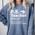 Cool PE Teacher Art For Men Women Physical Education Teacher Comfort Colors Sweatshirt Blue Jean