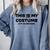 THIS IS MY COSTUME Eraser Teacher Halloween Costume Comfort Colors Sweatshirt Blue Jean