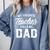 My Favorite Teacher Calls Me Dad Shirt Father's Day For Men Kids Comfort Colors Sweatshirt Blue Jean