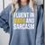 Fluent In Math And Sarcasm Teacher Appreciation Day Gift Comfort Colors Sweatshirt Blue Jean Fluent In Math And Sarcasm Teacher Appreciation Day Gift Comfort Colors Sweatshirt Blue Jean