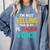 I’m Not Yelling This Is My PE School Teacher Voice I Teach Comfort Colors Sweatshirt Blue Jean