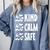 Be Kind Be Calm Be Safe Awareness For Teachers For Men Women Kids Comfort Colors Sweatshirt Blue Jean Be Kind Be Calm Be Safe Awareness For Teachers For Men Women Kids Comfort Colors Sweatshirt Blue Jean