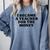 Lie Teacher Saying Humor School Class Women's Comfort Colors Sweatshirt Blue Jean