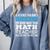 Math Teacher If At First You Don't Succeed Comfort Colors Sweatshirt Blue Jean Math Teacher If At First You Don't Succeed Comfort Colors Sweatshirt Blue Jean