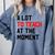 Quote A Lot To Teach At The Moment Teacher Women Comfort Colors Sweatshirt Blue Jean Quote A Lot To Teach At The Moment Teacher Women Comfort Colors Sweatshirt Blue Jean