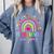 Rainbow I Believe In You Teacher Testing Day Comfort Colors Sweatshirt Blue Jean Rainbow I Believe In You Teacher Testing Day Comfort Colors Sweatshirt Blue Jean
