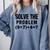 Solve The Problem 9×74 Math Teacher Comfort Colors Sweatshirt Blue Jean