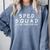 Sped Squad I'Ll Be There For You Special Education Teacher Comfort Colors Sweatshirt Blue Jean