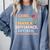 I Came I Taught I Made a Difference Proud Retired Teacher Comfort Colors Sweatshirt Blue Jean