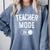 Teacher Mode On School Education Educator Comfort Colors Sweatshirt Blue Jean Teacher Mode On School Education Educator Comfort Colors Sweatshirt Blue Jean
