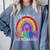 Teacher You Are a Rainbow Of Possibilities Funny Comfort Colors Sweatshirt Blue Jean