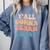 Teacher Y'All Gonna Learn Today First Day Of School Teachers Comfort Colors Sweatshirt Blue Jean Teacher Y'All Gonna Learn Today First Day Of School Teachers Comfort Colors Sweatshirt Blue Jean