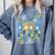 World Down Syndrome Day Awareness T21 Teacher Women Men Kids Comfort Colors Sweatshirt Blue Jean