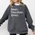 Best Teacher Ever Best Teacher Ever T-Shirt For Men Women Comfort Colors Sweatshirt Pepper