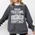 Dear Teacher i Talk To Everyone Funny Back To School Comfort Colors Sweatshirt Pepper Dear Teacher i Talk To Everyone Funny Back To School Comfort Colors Sweatshirt Pepper