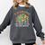 Dinosaurs Teachersaurus Like A Normal Teacher More Awesome Comfort Colors Sweatshirt Pepper