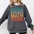 If At First You Don't Succeed Try Doing Math Teacher Comfort Colors Sweatshirt Pepper If At First You Don't Succeed Try Doing Math Teacher Comfort Colors Sweatshirt Pepper