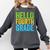Hello Fourth Grade Shirt 4th Grade Boy Girl Student Teacher Comfort Colors Sweatshirt Pepper