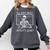 I'Ll Just Wait Until It's Quiet Teacher Meme Skeleton For Men Women Comfort Colors Sweatshirt Pepper I'Ll Just Wait Until It's Quiet Teacher Meme Skeleton For Men Women Comfort Colors Sweatshirt Pepper