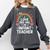 I Love Bee-Ing An Infant Teacher Toddler Teaching Comfort Colors Sweatshirt Pepper I Love Bee-Ing An Infant Teacher Toddler Teaching Comfort Colors Sweatshirt Pepper