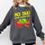 No Taki When Teacher Taki Education Classroom Teacher For Men Women Girls Kids Comfort Colors Sweatshirt Pepper
