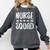 Nurse Squad Shirt Teacher Student Nursing Team For Men Women Girls Kids Comfort Colors Sweatshirt Pepper