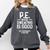 PE Physical Education Teacher Sweating Men Women Comfort Colors Sweatshirt Pepper PE Physical Education Teacher Sweating Men Women Comfort Colors Sweatshirt Pepper