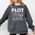 Plot It Builds Character Book Reading Teacher Comfort Colors Sweatshirt Pepper Plot It Builds Character Book Reading Teacher Comfort Colors Sweatshirt Pepper
