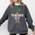 The Teacher Elf Matching Family Christmas Comfort Colors Sweatshirt Pepper The Teacher Elf Matching Family Christmas Comfort Colors Sweatshirt Pepper