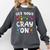 Teacher's Get Your Cray On Dabbing Crayons Comfort Colors Sweatshirt Pepper Teacher's Get Your Cray On Dabbing Crayons Comfort Colors Sweatshirt Pepper