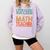 If At First You Don't Succeed Try Doing Math Teacher Comfort Colors Sweatshirt Orchid If At First You Don't Succeed Try Doing Math Teacher Comfort Colors Sweatshirt Orchid