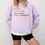 It's a Good Day To Teach Tiny Humans I Teacher Comfort Colors Sweatshirt Orchid It's a Good Day To Teach Tiny Humans I Teacher Comfort Colors Sweatshirt Orchid