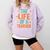 The Life Of A Teacher Comfort Colors Sweatshirt Orchid The Life Of A Teacher Comfort Colors Sweatshirt Orchid