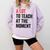 A Lot To Teach At The Moment Women's Teacher Tee Comfort Colors Sweatshirt Orchid A Lot To Teach At The Moment Women's Teacher Tee Comfort Colors Sweatshirt Orchid