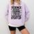 Science Because Figuring Things Out Teacher Scientific Adult Comfort Colors Sweatshirt Orchid