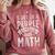 5 Out Of 4 People Struggle With Math Teacher Science Comfort Colors Sweatshirt Crimson