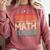 If You Have No Success At First Try It With a Fun Maths Teacher Comfort Colors Sweatshirt Crimson