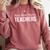 Real Men Marry Teachers Comfort Colors Sweatshirt Crimson Real Men Marry Teachers Comfort Colors Sweatshirt Crimson